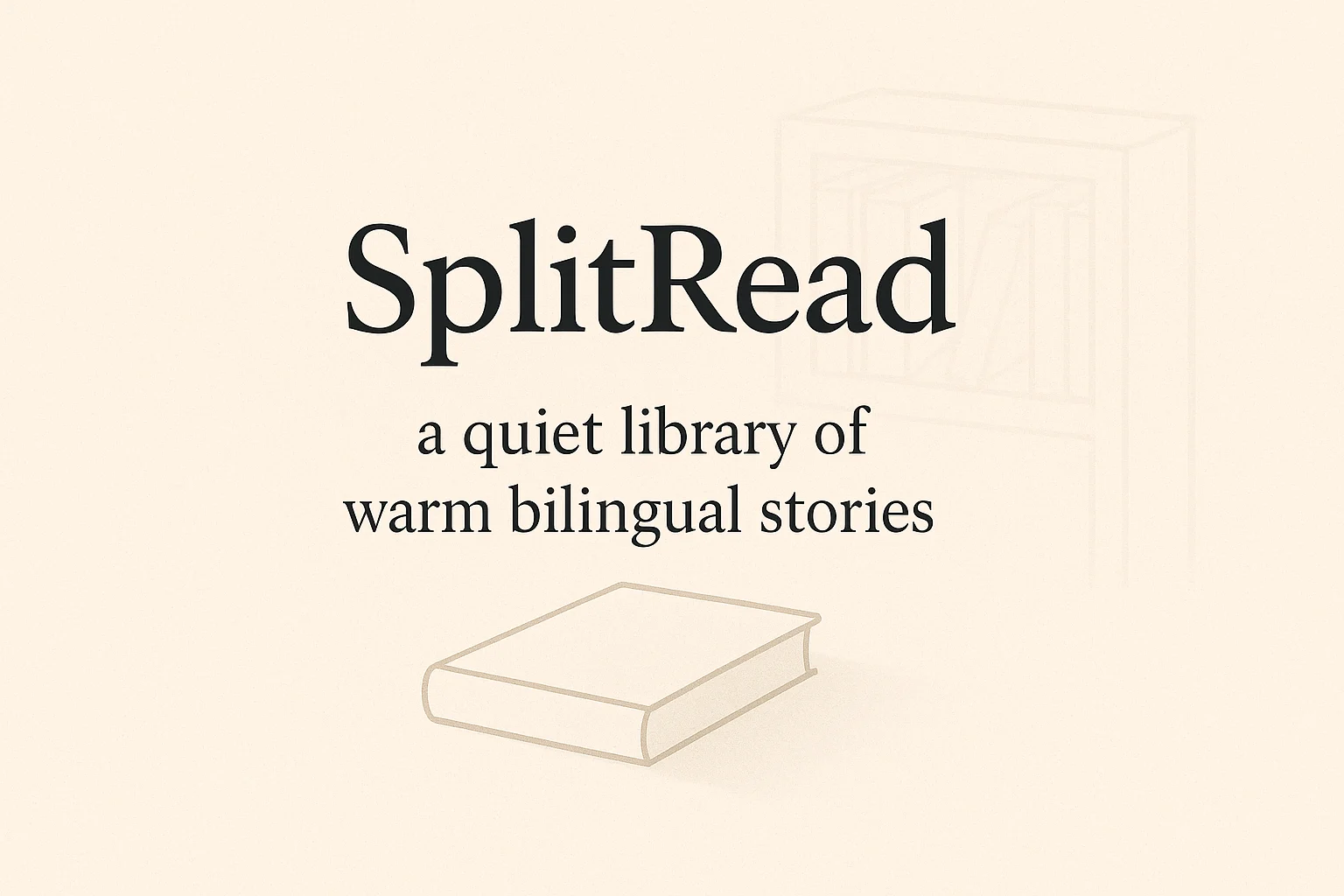 Split Read SplitRead — Bilingual Reading Library for Learning Languages